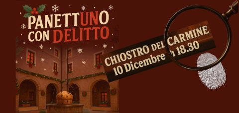 PanettUNO con Delitto: festeggia il Natale al Chiostro